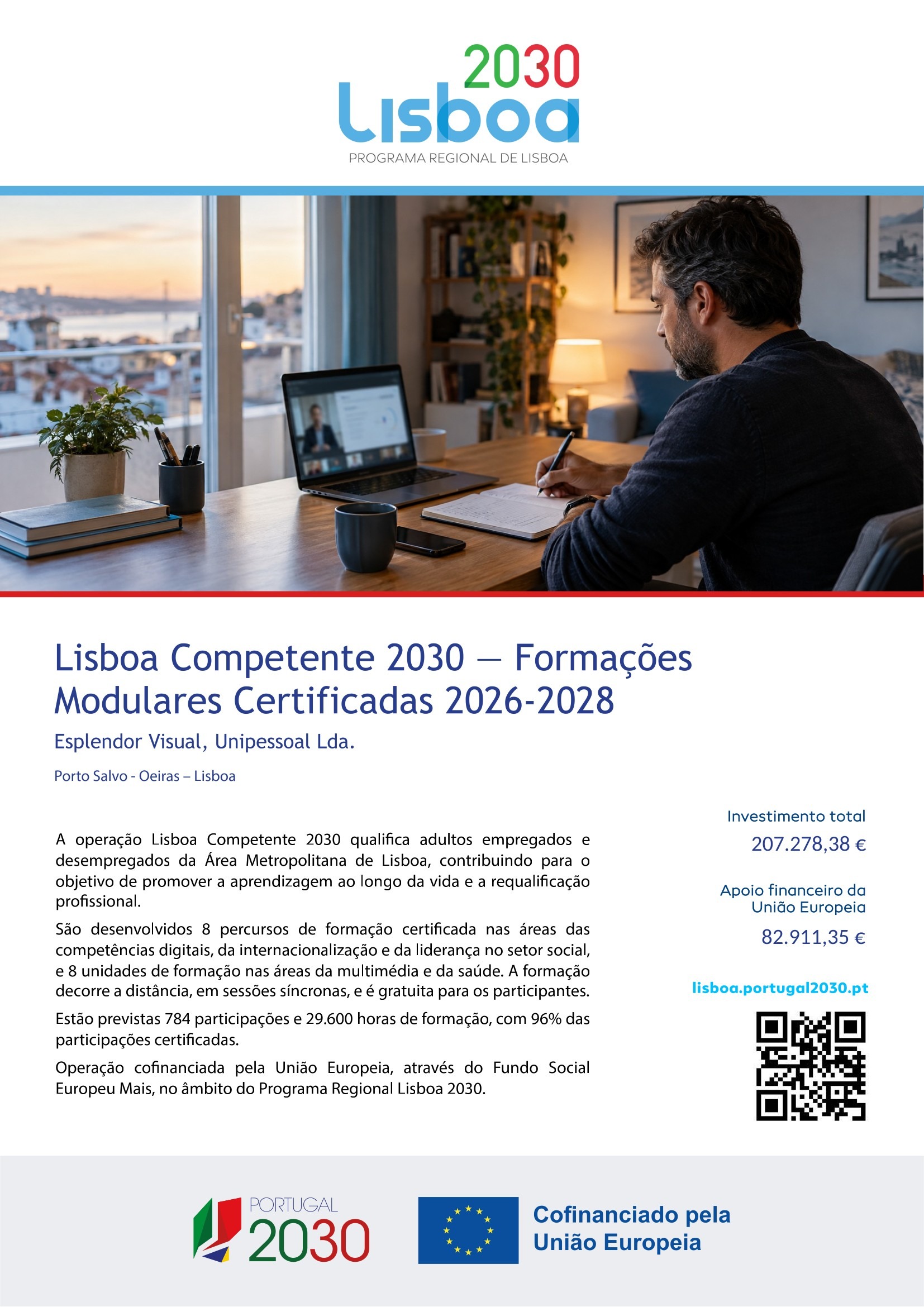 Ficha de operação Lisboa Competente 2030 — Formações Modulares Certificadas 2026-2028, da Esplendor Visual, cofinanciada pelo Programa Regional Lisboa 2030, Portugal 2030 e União Europeia.